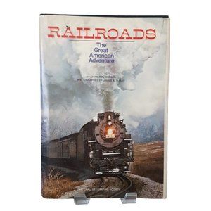 Book Railroads Great American Adventure by Charlton Ogburn National Geographic